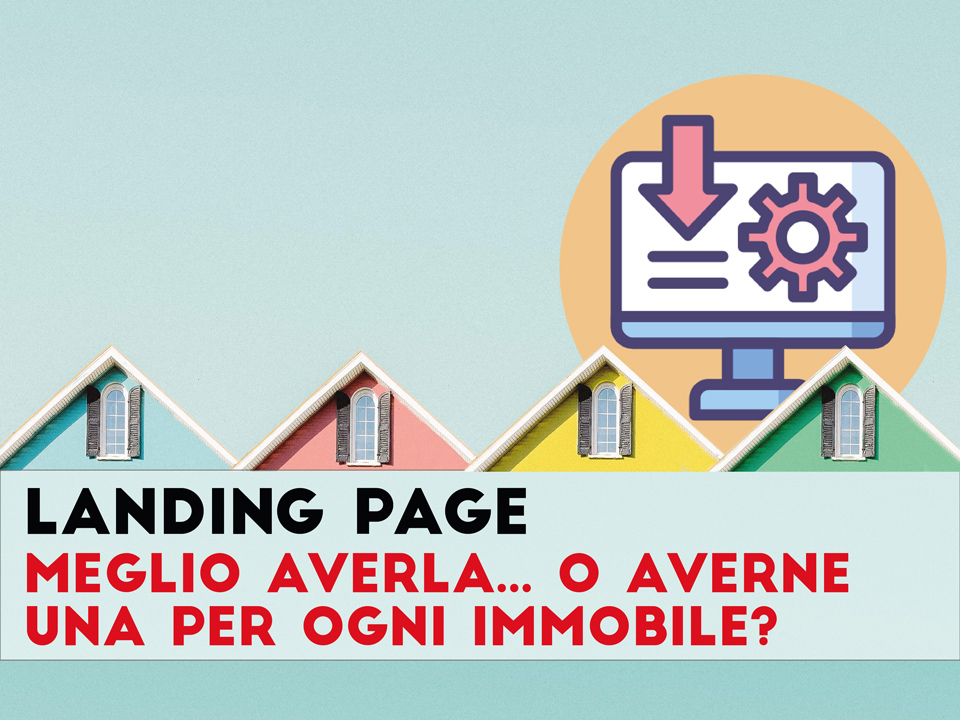 Landing page immobiliare: guida per la vendita di immobili